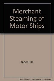 Cover of: Merchant steaming of motor ships