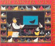 Cover of: The Painter Who Loved Chickens | Olivier Dunrea