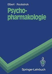 Cover of: Psychopharmakologie: Anwendung und Wirkungsweise von Psychopharmaka und Drogen (Springer-Lehrbuch)