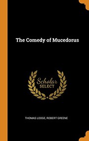 Cover of: Comedy of Mucedorus by Thomas Lodge, Robert Greene - undifferentiated