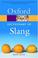 Cover of: The Oxford dictionary of slang