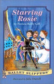 Cover of: Starring Rosie (Ballet Slippers)