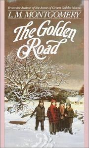 Cover of: Golden Road by Lucy Maud Montgomery