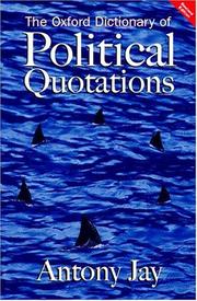 Cover of: The Oxford dictionary of political quotations