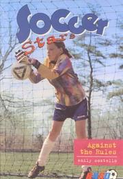 Cover of: Against the Rules #3 (Soccer Stars) by Emily Costello