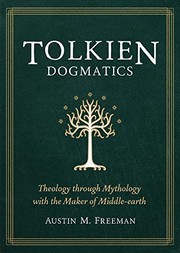 Cover of: Tolkien Dogmatics by Austin M. Freeman