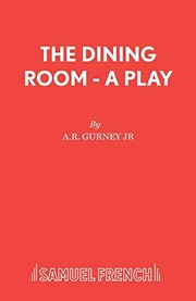 Cover of: The dining room: a play