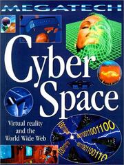 Cover of: Cyberspace: Virtual Reality and the World Wide Web (Megatech (Sagebrush))
