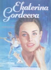 Cover of: Ekaterina Gordeeva (Overcoming Adversity) by Hill, Anne E.