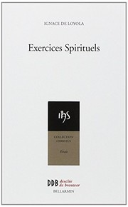 Cover of: Exercices spirituels by Saint Ignatius of Loyola