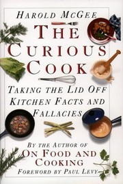 Cover of: The curious cook by Harold McGee