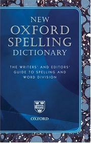 NEW OXFORD SPELLING DICTIONARY; ED. BY MAURICE WAITE by Maurice Waite