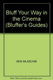 Cover of: Bluff your way in the cinema.