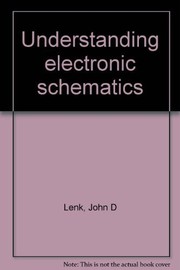Cover of: Understanding electronic schematics