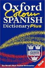 Cover of: Oxford color Spanish dictionary plus: Spanish-English, English-Spanish = español-inglés, inglés-español.