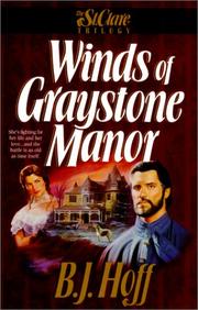 Cover of: Winds of Graystone Manor (St. Clare Trilogy) by B.J. Hoff