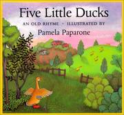 Cover of: Five Little Ducks by Pamela Paparone, Pamela Paparone