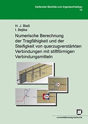 Cover of: Numerische Berechnung Der Tragfahigkeit Und Der Steifigkeit Von Querzugverstarkten Verbindungen Mit Stiftformigen Verbindungsmitteln