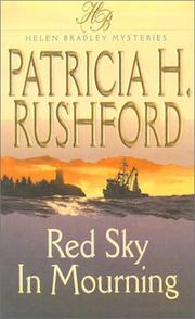 Cover of: Red Sky in Mourning (Helen Bradley Mysteries) by Patricia H. Rushford, Patricia Rushford, Patricia Rushford