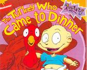 Cover of: The Turkey Who Came to Dinner by Kitty Richards