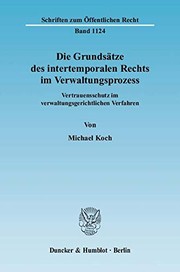 Cover of: Die Grundsätze des intertemporalen Rechts im Verwaltungsprozess: Vertrauensschutz im verwaltungsgerichtlichen Verfahren