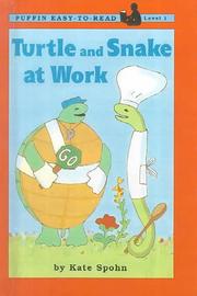 Cover of: Turtle and Snake at Work (Viking Easy-To-Read: Level 1) by Kate Spohn