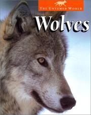 Cover of: Wolves (Untamed World) by Karen Dudley