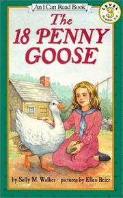 Cover of: 18 Penny Goose (I Can Read Books: Level 3 (Harper Library)) by Sally Walker