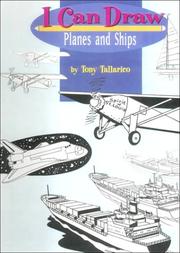Cover of: I Can Draw Planes and Ships (I Can Draw) by Tony 'Anthony' Tallarico