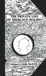 Cover of: The Private Life of Sherlock Holmes by Michael Hardwick, Mollie Hardwick, Arthur Conan Doyle