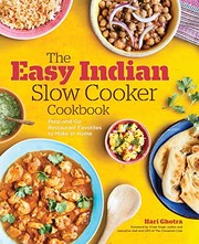 Cover of: Easy Indian Slow Cooker Cookbook: Prep-and-Go Restaurant Favorites to Make at Home