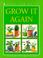 Cover of: Grow It Again (Kids Can Do It)