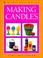 Cover of: Making Candles (Kids Can Do It)