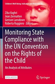 Cover of: Monitoring State Compliance with the un Convention on the Rights of the Child by Ziba Vaghri, Jean Zermatten, Gerison Lansdown, Roberta Ruggiero