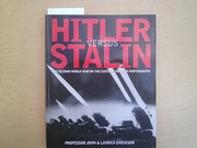 Cover of: Hitler versus Stalin: the Second World War on the Eastern Front in photographs