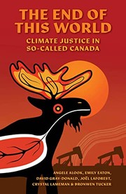Cover of: End of This World: Climate Justice in So-Called Canada