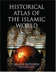 Cover of: Historical Atlas of the Islamic World (Historical Atlas) by Malise Ruthven, Azim Nanji