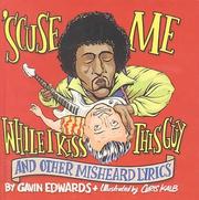 Cover of: Scuse Me While I Kiss This Guy by Gavin Edwards