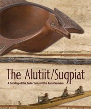 The Alutiit  / Sugpiat by S. A. Korsun