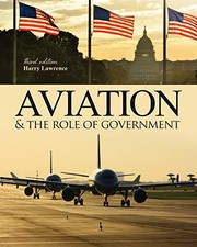 Aviation and the Role of Government by Harry W Lawrence