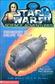 Cover of: Emergency in Escape Pod Four (Star Wars: Science Adventures) by Jude Watson, K. D. Burkett