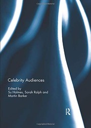 Cover of: Celebrity Audiences by Su Holmes, Sarah Ralph, Martin Barker