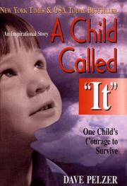 Cover of: A Child Called "It" by David J. Pelzer