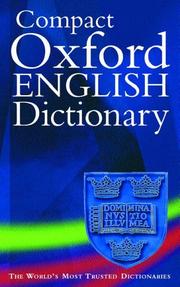 Cover of: Compact Oxford English dictionary of current English by edited by Catherine Soanes and Sara Hawker.