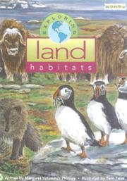 Cover of: Exploring Land Habitats (Mondo's Exploring Series) by Margaret Yatsevitch Phinney