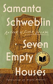 Cover of: Seven Empty Houses by Samanta Schweblin, Megan McDowell