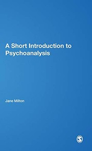 Cover of: A short introduction to psychoanalysis by Jane Milton