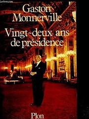 Vingt-deux ans de présidence by Gaston Monnerville