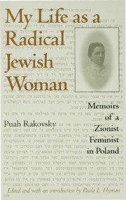 Cover of: My Life As a Radical Jewish Woman: Memoirs of a Zionist Feminist in Poland