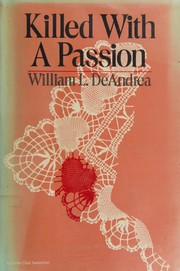 Cover of: Killed with a passion by William L. DeAndrea